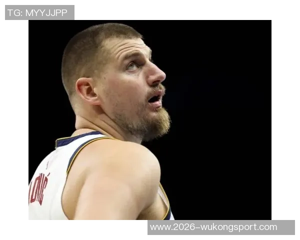 约基奇八场比赛场均33分12篮板11助攻投篮命中率高达71三分命中率56令人震惊